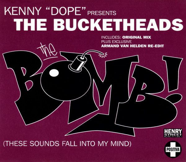 Kenny "Dope" Gonzalez Presents The Bucketheads : The Bomb! (These Sounds Fall Into My Mind) (CD, Single, Swi)