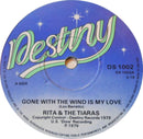 Rita & The Tiaras : Gone With The Wind Is My Love (7")