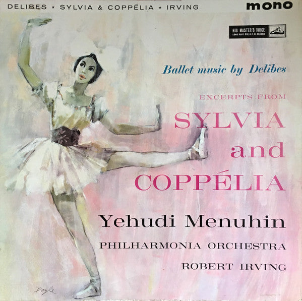 Léo Delibes / Yehudi Menuhin, Philharmonia Orchestra, Robert Irving (2) : Excerpts From Sylvia And Coppelia (LP, Mono)