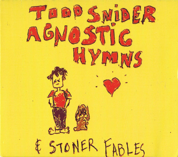 Todd Snider : Agnostic Hymns & Stoner Fables (CD, Album)