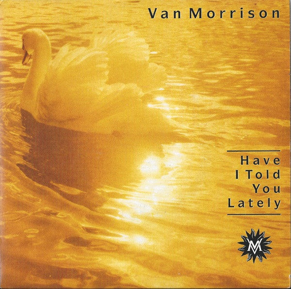 Van Morrison : Have I Told You Lately (7", Single)