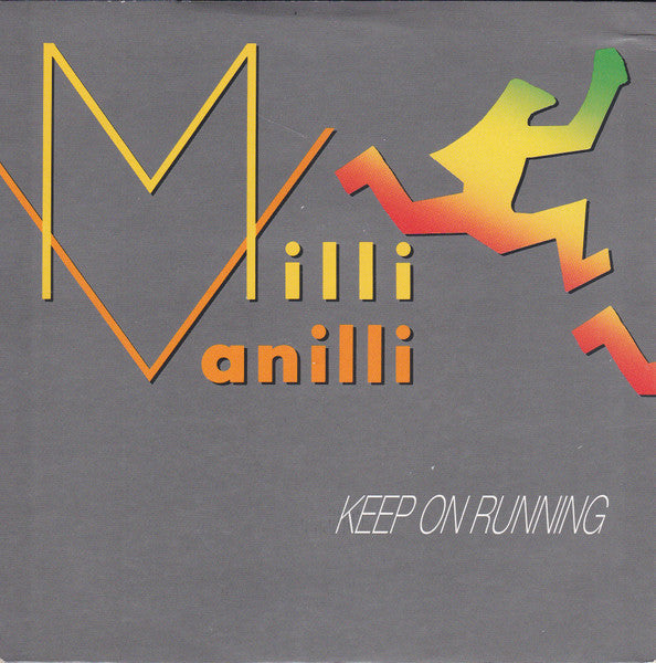 Milli Vanilli : Keep On Running (7", Single)