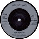 Was (Not Was) : Shake Your Head (7", Single, Sil)