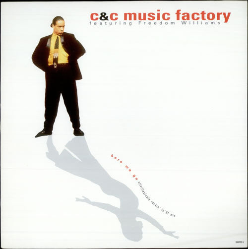 C + C Music Factory Featuring Freedom Williams : Here We Go (12")