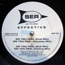 Effective (2) : Do You Feel (12")