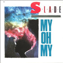 Slade : My Oh My (7", Single, Sol)