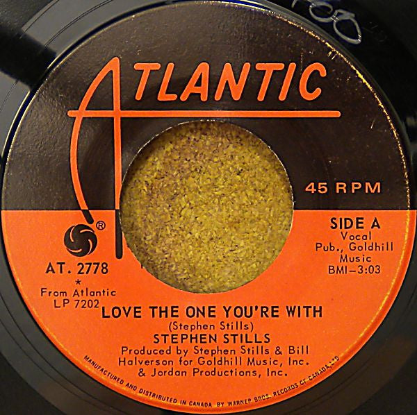 Stephen Stills : Love The One You're With (7", Single)