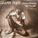 Diana Ross : Ain't No Mountain High Enough / Can't It Wait Until Tomorrow (7", ARP)