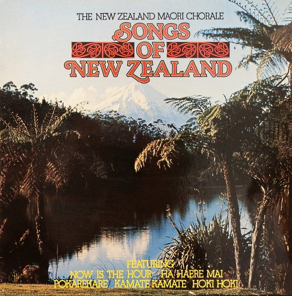 The New Zealand Maori Chorale : Songs Of New Zealand (LP)