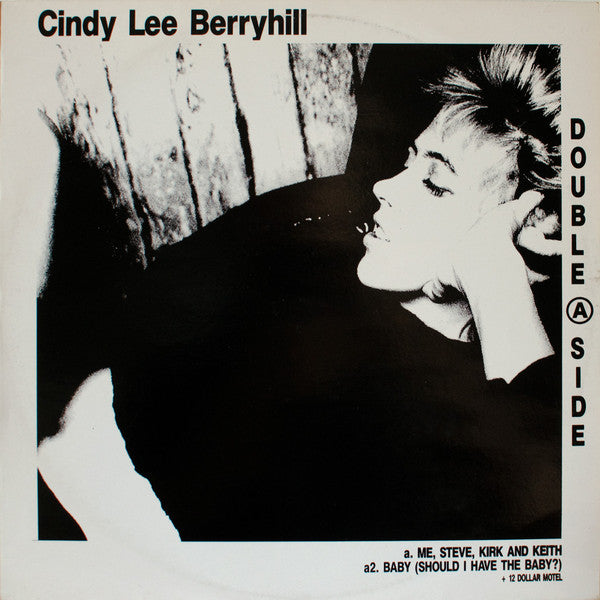 Cindy Lee Berryhill : Me, Steve, Kirk And Keith / Baby (Should I Have The Baby?)  (12")