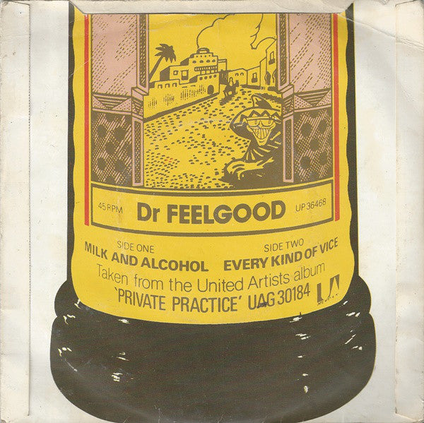 Dr. Feelgood : Milk And Alcohol (7", Single, Pus)