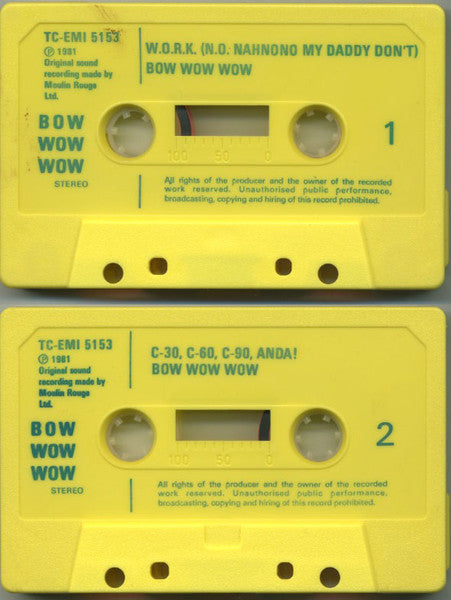 Bow Wow Wow : W.O.R.K. (N.O. Nah No! No! My Daddy Don't) (Cass, Single, Blu)