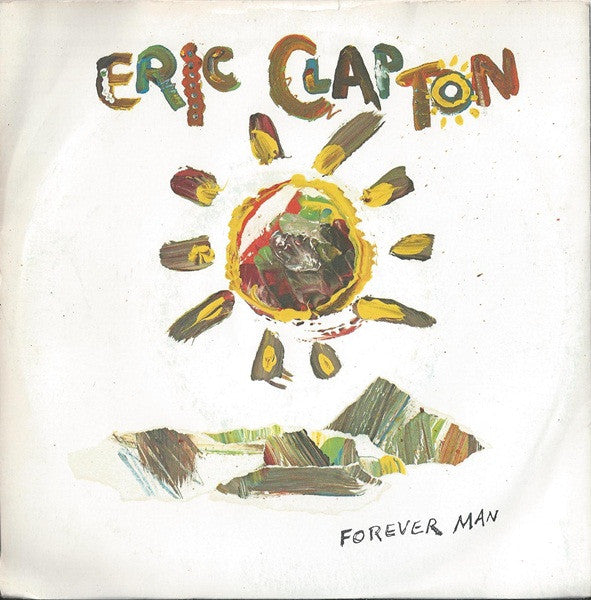 Eric Clapton : Forever Man (7", Single)