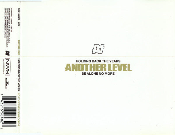 Another Level : Holding Back The Years / Be Alone No More (CD, Single, CD2)