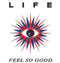Life (10) : Feel So Good (12")