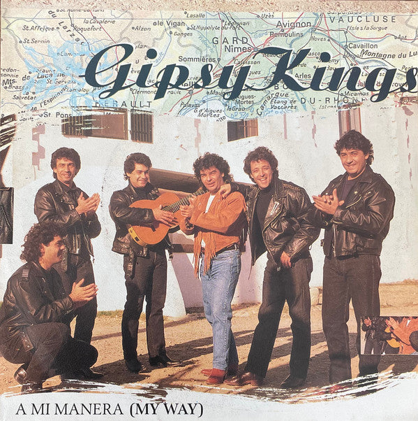 Gipsy Kings : A Mi Manera (My Way) (7")