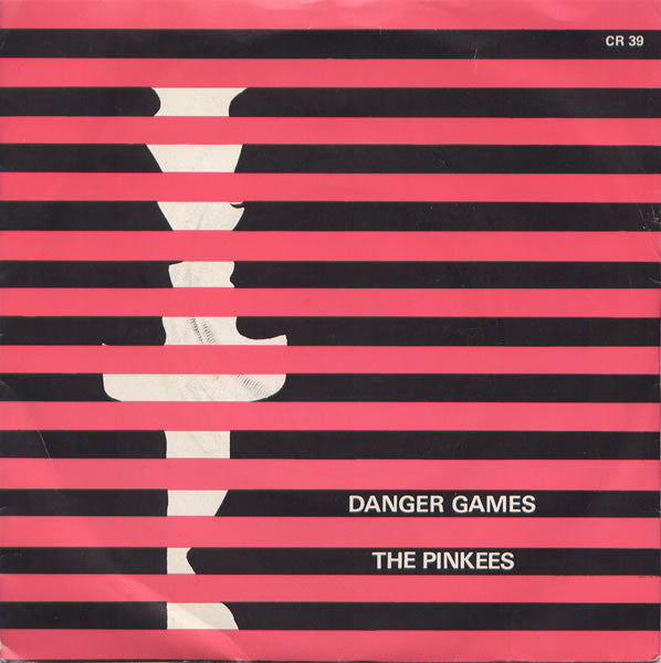 The Pinkees : Danger Games (7")