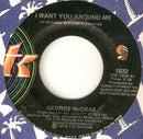 George McCrae : I Want You Around Me (7")