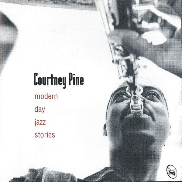 Courtney Pine : Modern Day Jazz Stories (CD, Album)