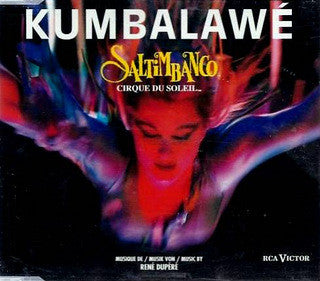 Cirque Du Soleil : Kumbalawé (CD, Single)