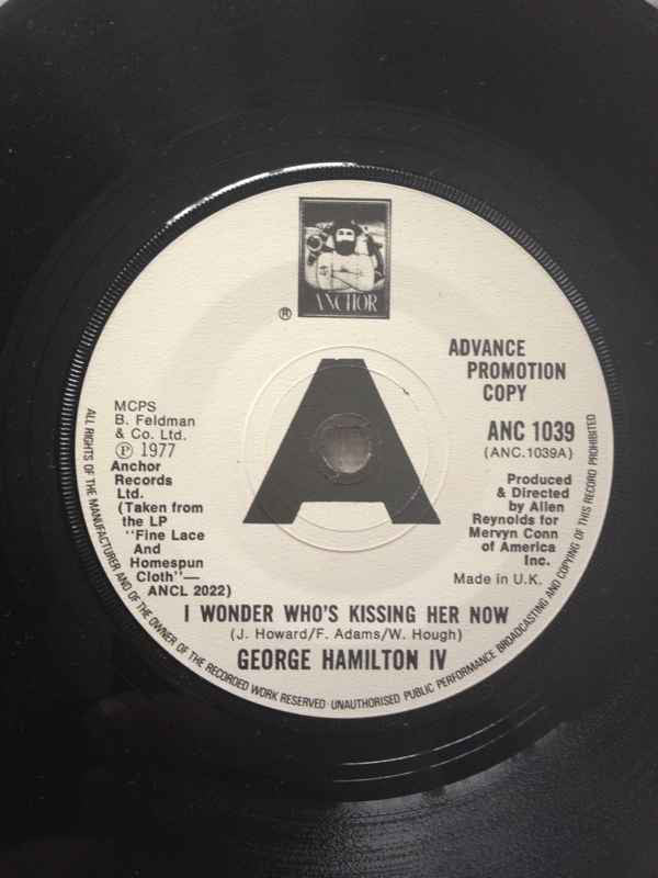 George Hamilton IV : I Wonder Who's Kissing Her Now (7", Single, Promo)