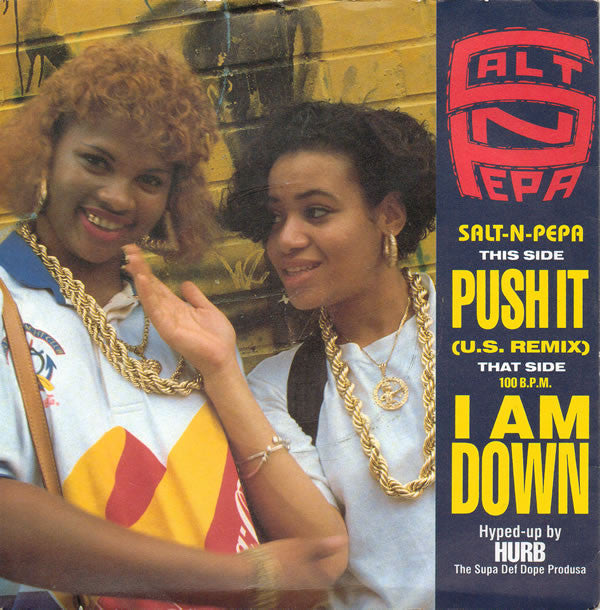 Salt 'N' Pepa : Push It (U.S. Remix) / I Am Down (7", Single)