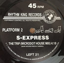 S-Express* : Theme From S-Express / The Trip (Microdot House Mix) (7", Single)