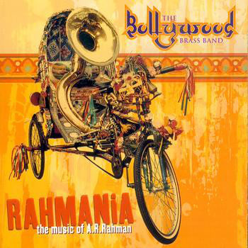 The Bollywood Brass Band* : Rahmania (The Music Of A.R. Rahman) (CD, Album)