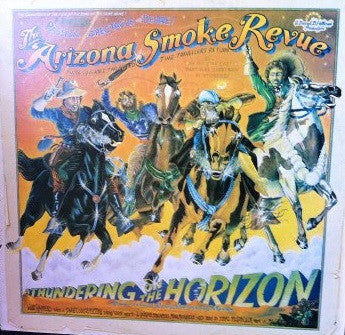 The Arizona Smoke Revue* : A Thundering On The Horizon (LP, Album)