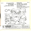 Various : A Spoonful Of Sugar And Whistle While You Work (7", Single)