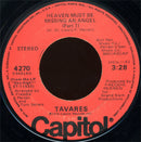 Tavares : Heaven Must Be Missing An Angel (7", Jac)
