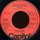 Tavares : Heaven Must Be Missing An Angel (7", Jac)
