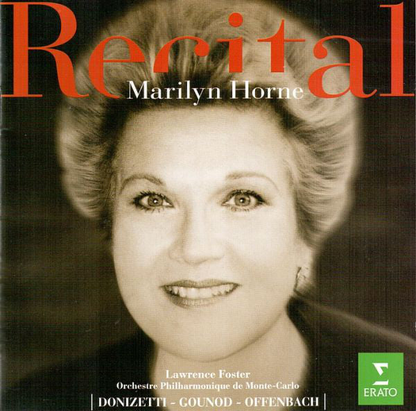 Marilyn Horne ,  Gaetano Donizetti ,  Charles Gounod ,  Jacques Offenbach ,  Lawrence Foster ,  Orchestre Philharmonique De Monte-Carlo : Recital (CD)