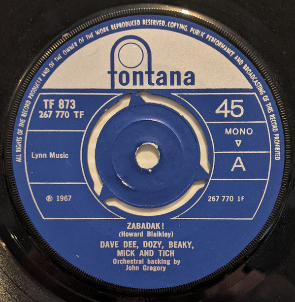 Dave Dee, Dozy, Beaky, Mick & Tich : Zabadak ! (7", Single, Mono, 3 P)