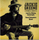 Jackie Greene : Love Is A Shining Catastrophe / Sweet Somewhere Bound (7", RSD, Ltd)