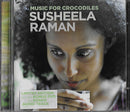 Susheela Raman : Music For Crocodiles (CD, Album, Copy Prot. + DVD-V)