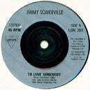 Jimmy Somerville : To Love Somebody (7", Single)