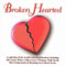 Various : Broken Hearted (CD, Comp, P/Unofficial)