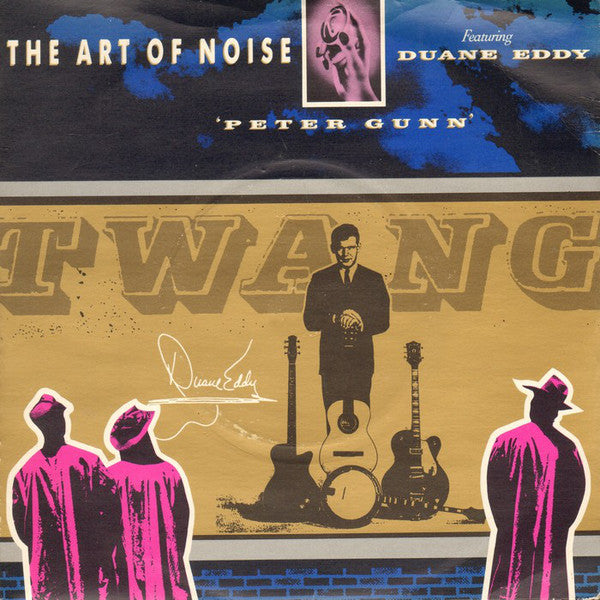 The Art Of Noise Featuring Duane Eddy : Peter Gunn (7", Single, Bro)