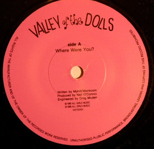 Valley Of The Dolls : Where Were You (7")