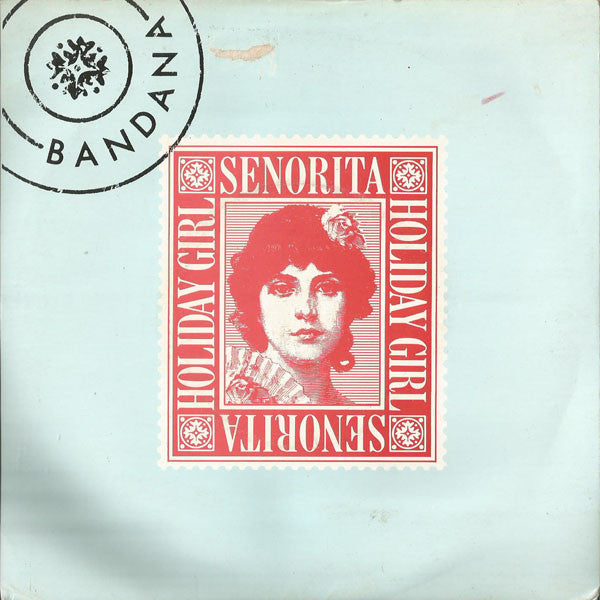 Bandana (8) : Senorita (Holiday Girl) (7")