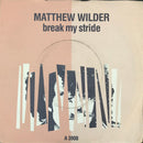 Matthew Wilder : Break My Stride (7", Pap)