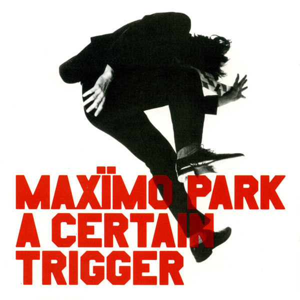 Maxïmo Park : A Certain Trigger (CD, Album)