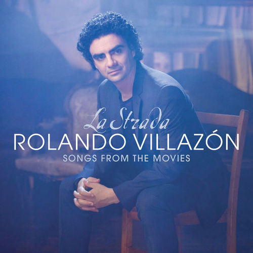 Rolando Villazón : La Strada - Songs From The Movies (CD, Album)