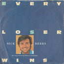 Nick Berry : Every Loser Wins (7", Single, Bla)