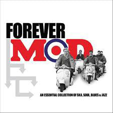 Various : Forever Mod (An Essential Collection Of Ska, Soul, Blues & Jazz) (2xCD, Comp, Mono)