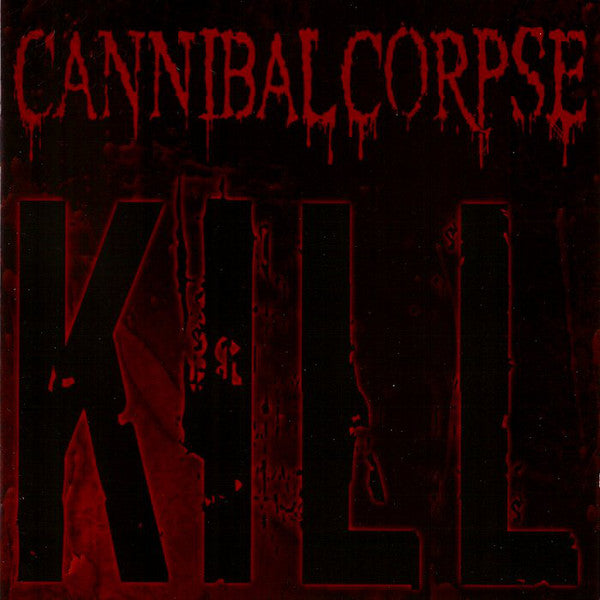 Cannibal Corpse : Kill (CD, Album)