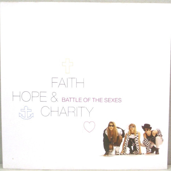 Faith, Hope & Charity (2) : Battle Of The Sexes  (7", Single)