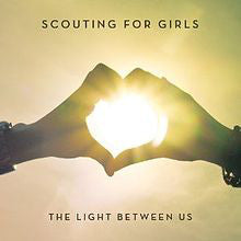 Scouting For Girls : The Light Between Us (CD, Album)