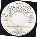 Wilson Bros. : Feeling Like We're Strangers Again (7", Single, Mono, Promo, SP )